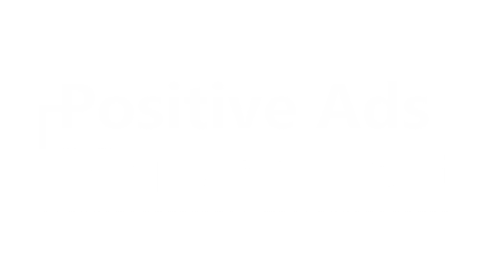 Positive Ads Management